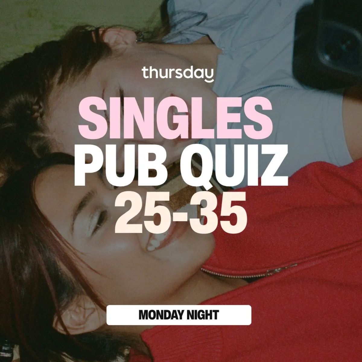 Monday | Pub Quiz Night 25-35 | Soho